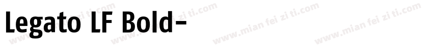 Legato LF Bold字体转换